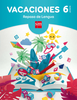 VACACIONES 6 PRIMARIA CUADERNO REPASO DE LENGUA