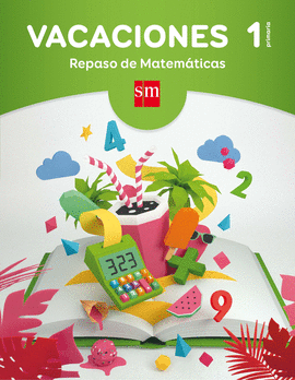VACACIONES 1 PRIMARIA CUADERNO REPASO DE MATEMATICAS