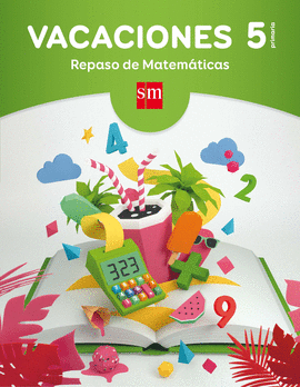 VACACIONES 5 PRIMARIA CUADERNO REPASO DE MATEMATICAS