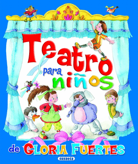 TEATRO PARA NIÑOS DE GLORIA FUERTES