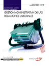 GESTION ADMINISTRATIVA DE LAS RELACIONES LABORALES  CUADERNO DEL ALUMNO  MODULO FORMATIVO