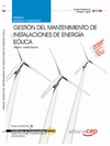MANUAL GESTIÓN DEL MANTENIMIENTO DE INSTALACIONES DE ENERGÍA EÓLICA. CERTIFICADO