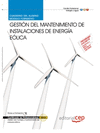GESTIÓN DEL MANTENIMIENTO DE INSTALACIONES DE ENERGÍA EÓLICA