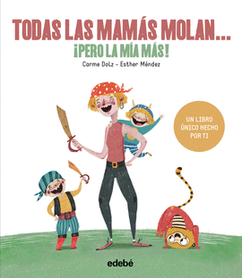 TODAS LAS MAMAS MOLAN PERO LA MIA MAS