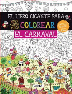 EL LIBRO GIGANTE PARA COLOREAR CARNAVAL