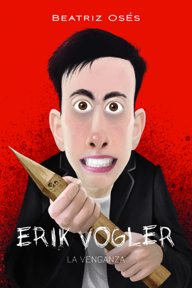 ERIK VOGLER LA VENGANZA