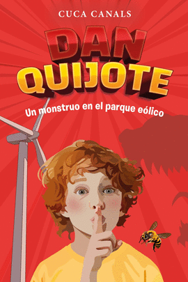 DAN QUIJOTE: UN MONSTRUO EN EL PARQUE EÓLICO 3