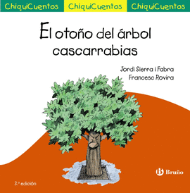 EL OTOÑO DEL ARBOL CASCARRABIAS