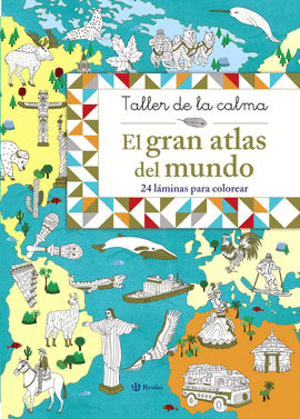 TALLER DE LA CALMA EL GRAN ATLAS DEL MUNDO
