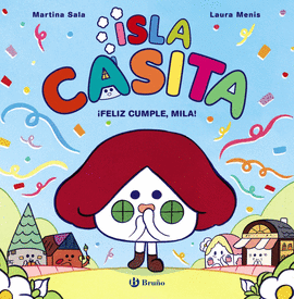 ISLA CASITA, 2. ¡FELIZ CUMPLE, MILA!