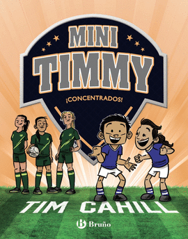 MINI TIMMY, 12. ¡CONCENTRADOS!