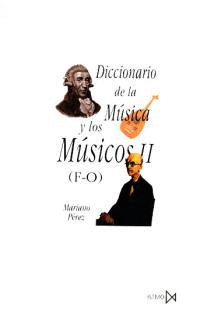 DICCIONARIO DE LA MUSICA Y LOS MUSICOS II