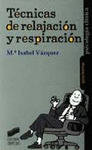 TECNICAS DE RELAJACION Y RESPIRACION