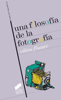 UNA FILOSOFIA DE LA FOTOGRAFIA