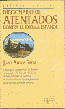 DICCIONARIO DE ATENTADOS CONTRA EL IDIOMA ESPAÑOL