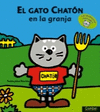 EL GATO CHATON EN LA GRANJA