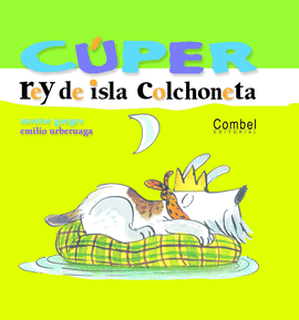 CÚPER, REY DE ISLA COLCHONETA