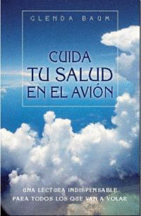 CUIDA TU SALUD EN EL AVION
