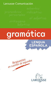 LAROUSSE COMUNICACIÓN - GRAMÁTICA