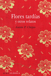 FLORES TARDÍAS Y OTROS CUENTOS