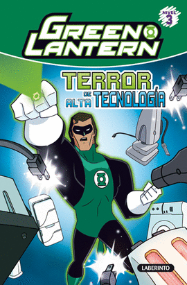 GREEN LANTERN. TERROR DE ALTA TECNOLOGÍA