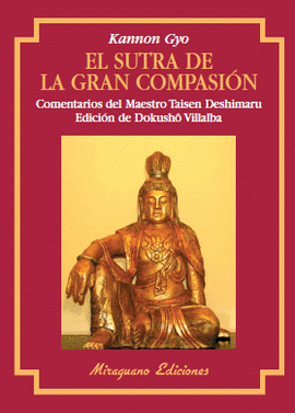 SUTRA DE LA GRAN COMPASIÓN, EL (KANNON GYO)