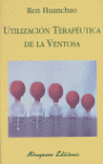 UTILIZACIÓN TERAPÉUTICA DE LA VENTOSA