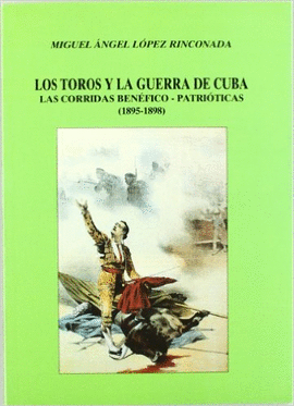 LOS TOROS Y LA GUERRA DE CUBA