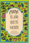 1926  EL AÑO QUE NACISTE