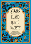 1935 EL AÑO QUE TU NACISTE