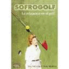 SOFROGOLF LA RELAJACION EN EL GOLF