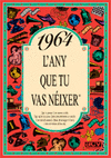 1964 EL AÑO QUE TU NACISTE