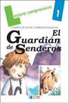 EL GUARDIAN DE SENDEROS CUADERNO LECTURA COMPRENSIVA