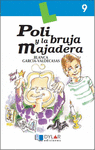 POLI Y LA BRUJA MAJADERA LIBRO 9