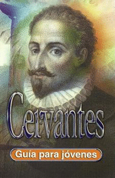 CERVANTES GUIA PARA JOVENES