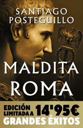 MALDITA ROMA (CAMPAÑA NAVIDAD GRANDES EXITOS EDICION LIMITADA) (SERIE JULIO CESA