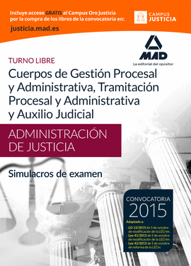 CUERPOS DE LA ADMINISTRACION DE JUSTICIA CUERPO DE GESTION PROCESAL Y ADMINISTR