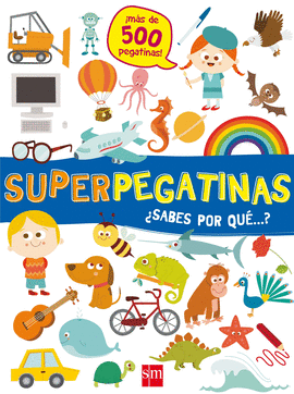 SUPERPEGATINAS ¿SABES POR QUÉ...?