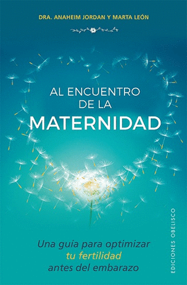 AL ENCUENTRO DE LA MATERNIDAD