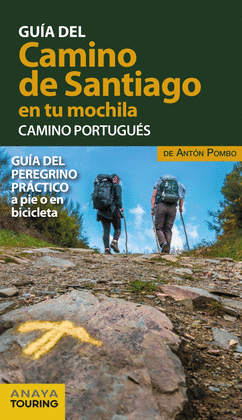 GUIA DEL CAMINO DE SANTIAGO EN TU MOCHILA CAMINO PORTUGUES