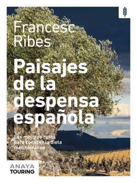 PAISAJES DE LA DESPENSA ESPAÑOLA