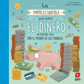 LA IMPRESCINDIBLE GUIA SOBRE EL DINERO