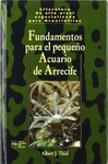 FUNDAMENTOS PARA EL PEQUEÑO ACUARIO DE ARRECIFE