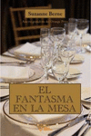 FANTASMA EN LA MESA, EL