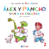 ALEX Y PANCHO VAN A LA ESCUELA