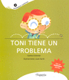 TONI TIENE UN PROBLEMA