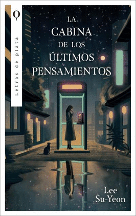 CABINA DE LOS ULTIMOS PENSAMIENTOS, LA