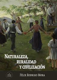 NATURALEZA, RURALIDAD Y CIVILIZACIÓN