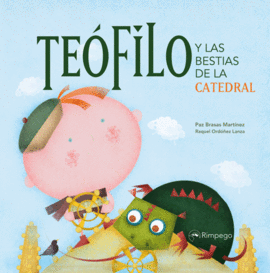 TEOFILO Y LAS BESTIAS DE LA CATEDRAL