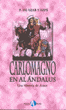 CARLOMAGNO EN AL-ANDALUS